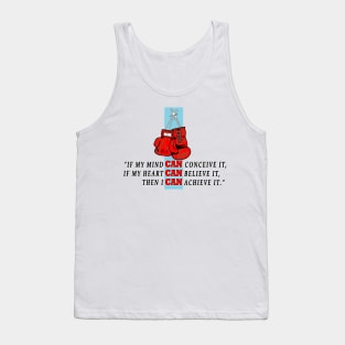 If my mind can conceive it if my heart can believe it then I can achieve it Tank Top